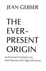The Ever-Present Origin