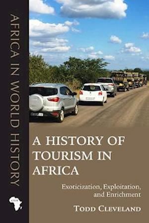 A History of Tourism in Africa