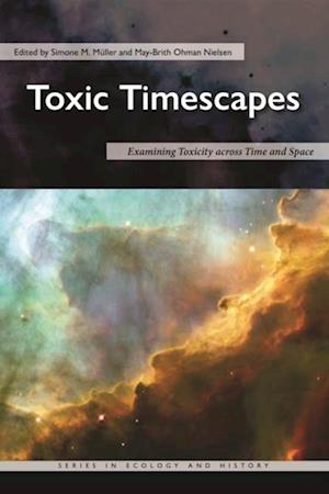 Toxic Timescapes