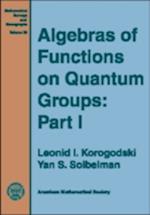 Algebras of Functions on Quantum Groups, Part 1