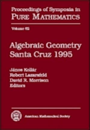 Algebraic Geometry Santa Cruz 1995