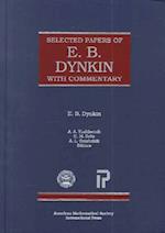 Selected Papers of E.B. Dynkin with Commentary