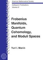 Frobenius Manifolds, Quantum Cohomology and Moduli Spaces