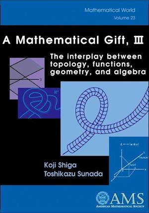 A Mathematical Gift, Volume 3