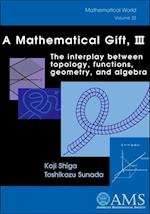 A Mathematical Gift, Volume 3