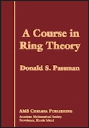 A Course in Ring Theory