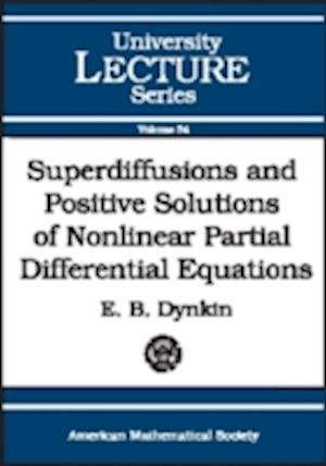 Superdiffusions and Positive Solutions of Nonlinear Partial Differential Equations