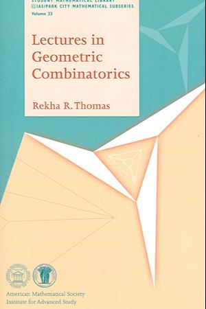 Lectures in Geometric Combinatorics