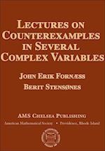 Lectures on Counterexamples in Several Complex Variables