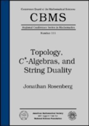 Topology, C*-algebras, and String Duality