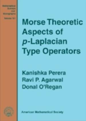 Morse Theoretic Aspects of $P$-Laplacian Type Operators