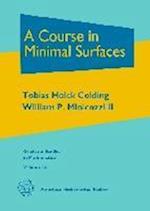 A Course in Minimal Surfaces