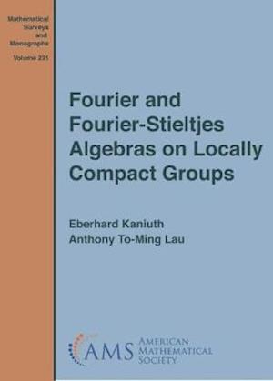 Fourier and Fourier-Stieltjes Algebras on Locally Compact Groups