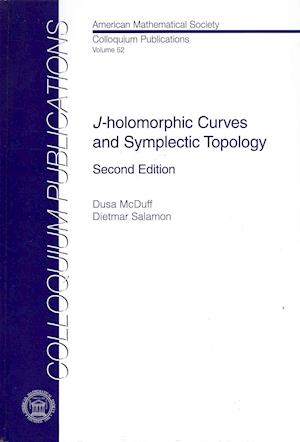 $J$-holomorphic Curves and Symplectic Topology