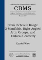 From Riches to Raags: 3-Manifolds, Right-Angled Artin Groups, and Cubical Geometry