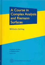 A Course in Complex Analysis and Riemann Surfaces