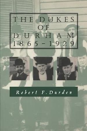 The Dukes of Durham, 1865-1929