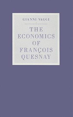 The Economics of Francois Quesnay