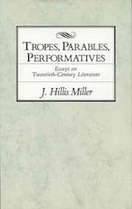 Tropes, Parables, and Performatives