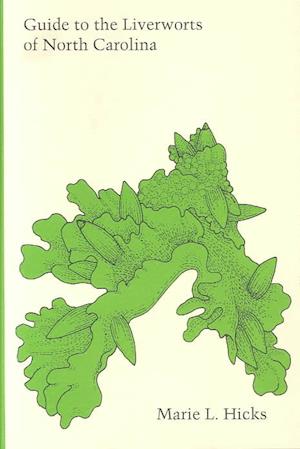 Guide to the Liverworts of North Carolina