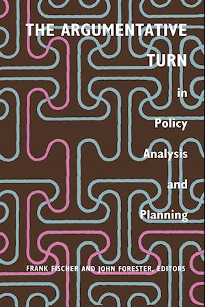 The Argumentative Turn in Policy Analysis and Planning