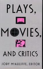 Plays, Movies, and Critics