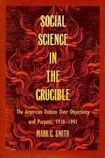 Social Science in the Crucible