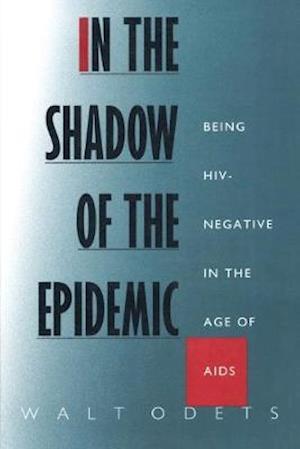 In the Shadow of the Epidemic