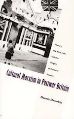 Cultural Marxism in Postwar Britain