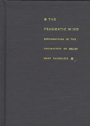 The Pragmatic Mind