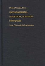 Environmental Injustices, Political Struggles