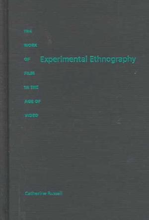 Experimental Ethnography
