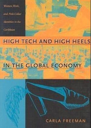 High Tech and High Heels in the Global Economy