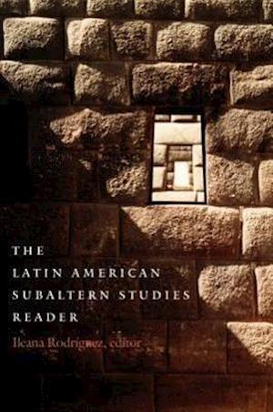 The Latin American Subaltern Studies Reader