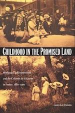 Childhood in the Promised Land