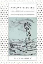 Reconstituting the American Renaissance