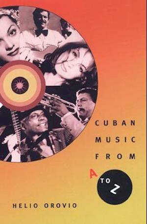 Cuban Music from A to Z