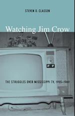 Watching Jim Crow