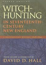 Witch-Hunting in Seventeenth-Century New England