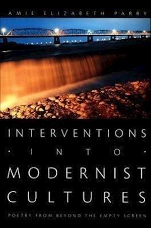 Interventions Into Modernist Cultures