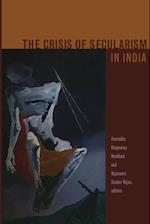 The Crisis of Secularism in India