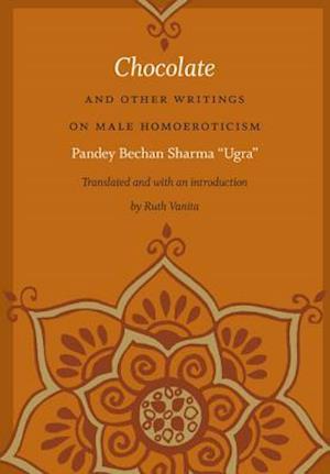 Chocolate and Other Writings on Male Homoeroticism