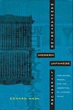 Manufacturing Modern Japanese Literature