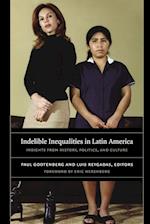 Indelible Inequalities in Latin America