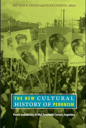 The New Cultural History of Peronism