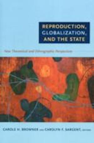 Reproduction, Globalization, and the State