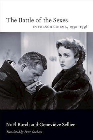 The Battle of the Sexes in French Cinema, 1930–1956