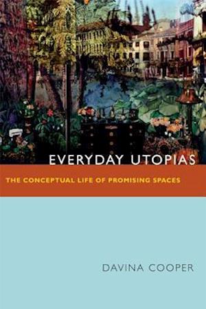 Everyday Utopias