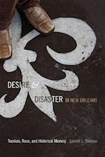 Desire and Disaster in New Orleans