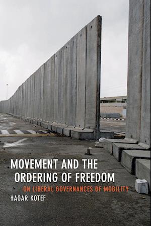 Movement and the Ordering of Freedom